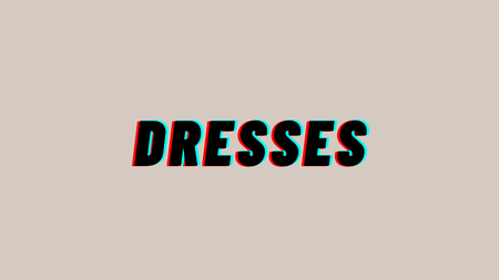 Dresses